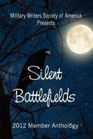 Silent Battlefields 1937958299 Book Cover