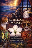 Faith, Love, and Hope 1834301971 Book Cover