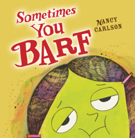 Sometimes You Barf 1728416256 Book Cover
