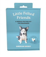 Little Felted Friends: Siberian Husky 1969889063 Book Cover