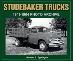 Studebaker Trucks 1941-1964 Photo Archive 1882256417 Book Cover