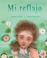 Mi reflejo (Spanish Edition) 841043833X Book Cover