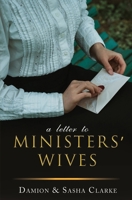 A Letter To Ministers' Wives (Tools For A Successful Life) 1688700498 Book Cover