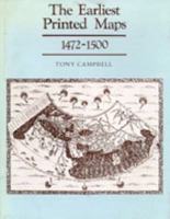 The Earliest Printed Maps 1472-1500 0520062701 Book Cover