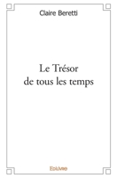 Le Trésor de tous les temps (French Edition) 2332540229 Book Cover