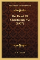 The Heart Of Christianity V2 0548712468 Book Cover