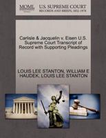 Carlisle & Jacquelin v. Eisen U.S. Supreme Court Transcript of Record with Supporting Pleadings 1270596012 Book Cover