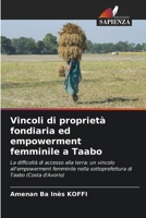 Vincoli di proprietà fondiaria ed empowerment femminile a Taabo (Italian Edition) 6208832594 Book Cover