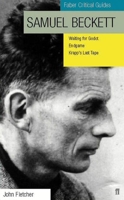 Samuel Beckett: Waiting for Godot, Endgame, Krapp's Last Tape (Faber Critical Guides) 0571197787 Book Cover