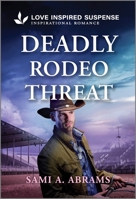 Deadly Rodeo Threat 1335957618 Book Cover