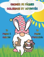 Gnomes de Pâques Coloriage et Activités: Jeux de Pâques Amusants et Éducatifs pour les Enfants d'Âge Préscolaire B08YQJD2V1 Book Cover