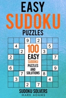 Easy Sudoku Puzzles: 100 Easy Sudoku Puzzles And Solutions 9198681559 Book Cover