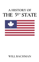 A History of the 51st State B0F268LZHM Book Cover