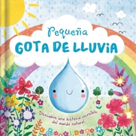 Historias de la naturaleza: Pequeña Gota De Lluvia 1805856200 Book Cover