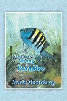 Something's Wrong in Paradise 1481717197 Book Cover