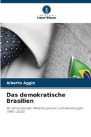 Das demokratische Brasilien (German Edition) 6630280369 Book Cover