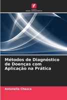 Métodos de Diagnóstico de Doenças com Aplicação na Prática (Portuguese Edition) 6630097718 Book Cover