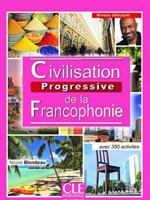 Civilisation progressive de la francophonie - Niveau débutant: avec 350 activités 2090381418 Book Cover