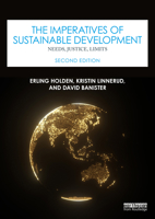 The Imperatives of Sustainable Development: Needs, Justice, Limits 1032993375 Book Cover