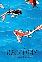 Recaídas (Portuguese Edition) 6500948459 Book Cover
