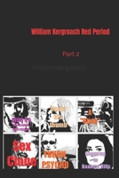 William Kergroach Red Period: Part 2 B0BG5L39DD Book Cover