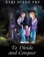 to divide and conquer 1490512349 Book Cover