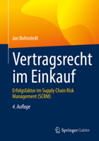 Vertragsrecht im Einkauf: Erfolgsfaktor im Supply Chain Risk Management (SCRM) 3658387939 Book Cover