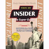 LinguaForum TOEFL iBT Insider: The Super Guide: includes 6 audio CDs and practice test CD-ROM 8955631723 Book Cover