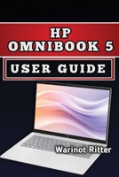 HP OmniBook 5 User Guide: Master Setup, Optimization, Battery Life & Troubleshooting B0H6YG6F75 Book Cover