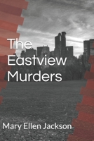 The Eastview Murders: a Tony Marigny mystery B0DQ87KXYC Book Cover