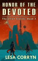 Honor of the Devoted (The Union Stories, #3) 1493788590 Book Cover