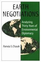 Earth Negotiations: Analyzing Thirty Years of Environmental Diplomacy 9280810472 Book Cover