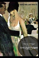 Save the Last Waltz: Dowery of Danger (Sex, Violence, and the Deep State) B0F9NTY4TC Book Cover