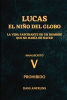 EL NIÑO DEL GLOBO 5: PROHIBIDO B09RM4YB26 Book Cover