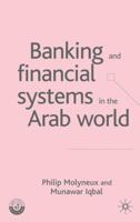 Banking and Financial Systems in the Arab World 1403941319 Book Cover