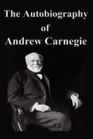Autobiography of Andrew Carnegie 155553001X Book Cover