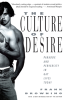 The Culture of Desire: Paradox and Perversity in Gay Lives Today 0679750304 Book Cover