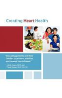 Creating Heart Health 1467858684 Book Cover