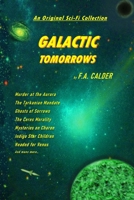 GALACTIC TOMORROWS: An Original Sci-Fi Collection 1667161253 Book Cover