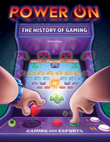 Power On: The History of Gaming 1731648391 Book Cover