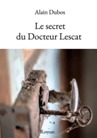 Le secret du Docteur Lescat B08MHQ7SHS Book Cover