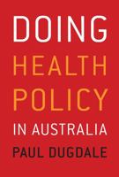 Doing Health Policy in Australia 1741753953 Book Cover