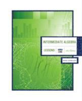 Intermediate Algebra 2nd Edition: Lessons 1609279077 Book Cover