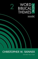 Mark, Volume 2 (2) (New Word Biblical Themes: New Testament) 0310126851 Book Cover