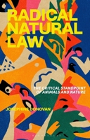 Radical Natural Law: The Critical Standpoint of Animals and Nature 1350563048 Book Cover