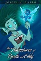 The Adventures of Rustle and Eddy 0999708163 Book Cover