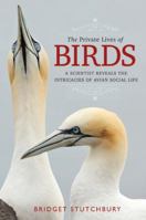 The Private Lives of Birds 0802717462 Book Cover