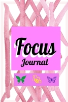 Focus Journal 1673260233 Book Cover