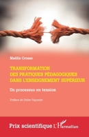 Transformation des pratiques pédagogiques dans l'enseignement supérieur: Un processus en tension 214029727X Book Cover