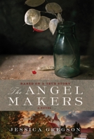 The Angel Makers 1569479798 Book Cover